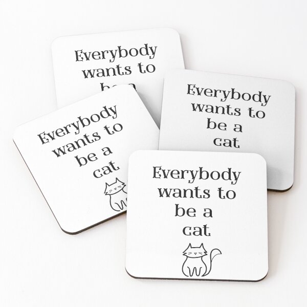 Item preview, Everybody wants to be a cat designed and sold by 4rr0zC0nP0ll0.