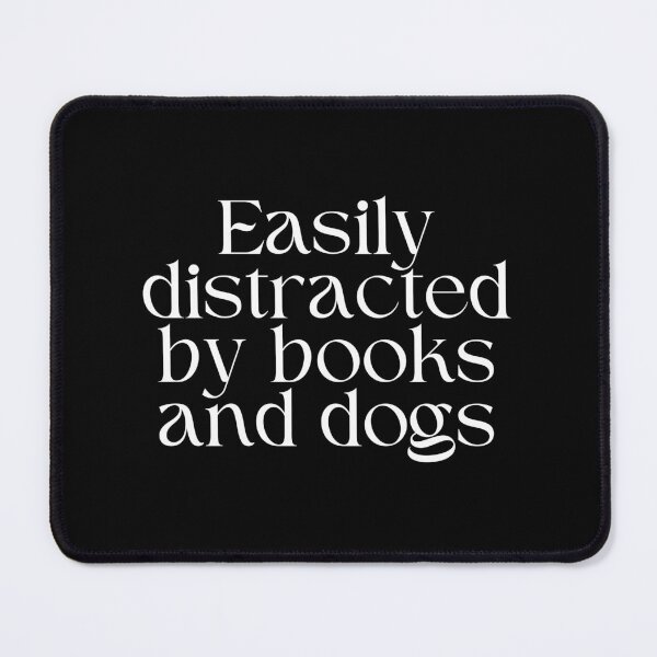 Item preview, Easily distracted by books and dogs designed and sold by SWETA HALDER.