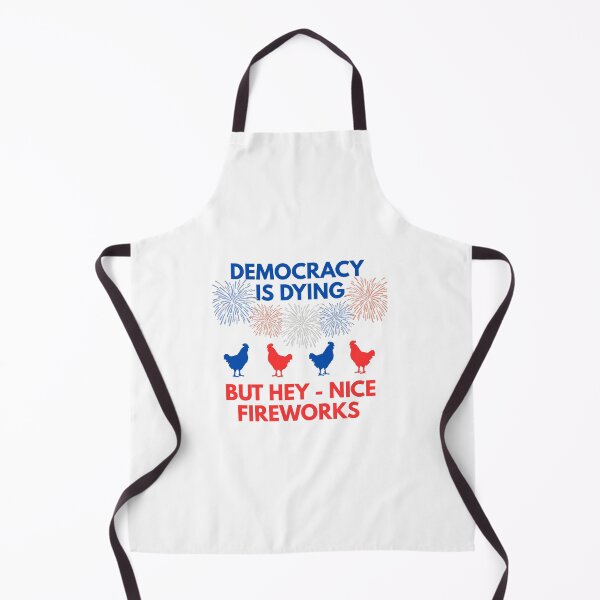 Item preview, Democracy Is Dying But Hey Nice Fireworks 4th of July Chicken designed and sold by Minimalismat.