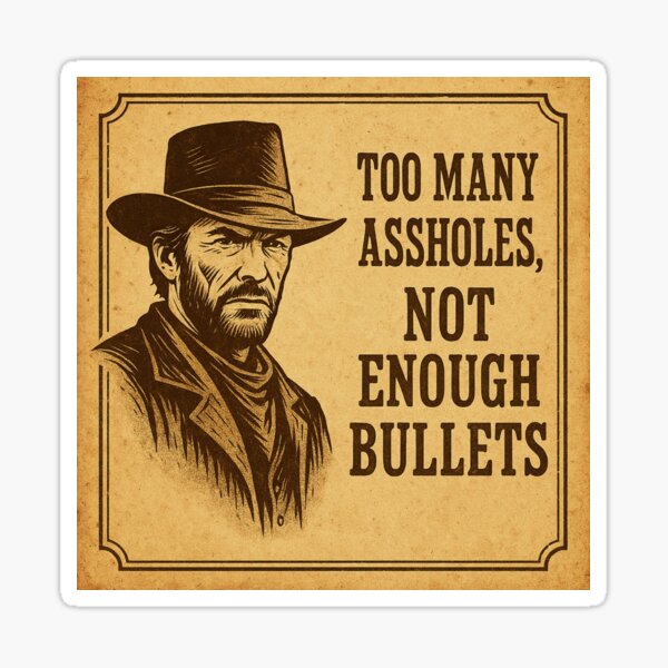 Item preview, "Western quote" – For real gunslingers designed and sold by Bernd Friese.
