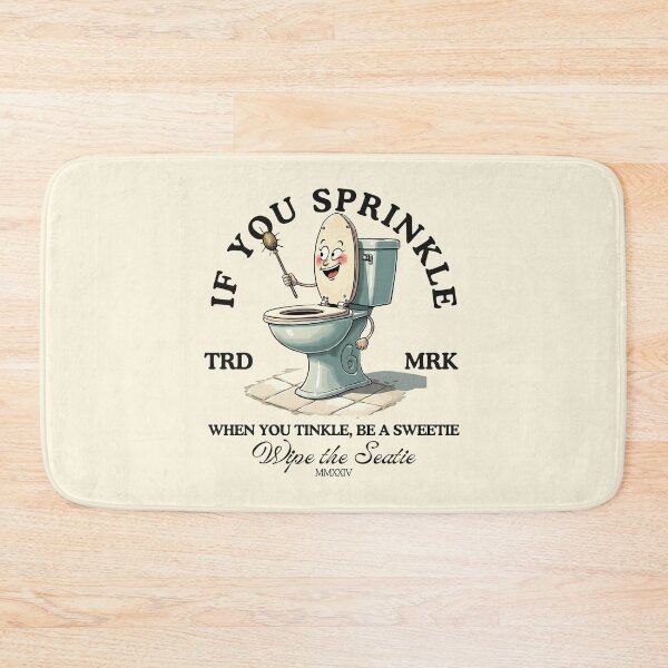 Item preview, If you sprinkle when you tinkle, be a sweetie, wipe the seatie designed and sold by Peerless-Prime.