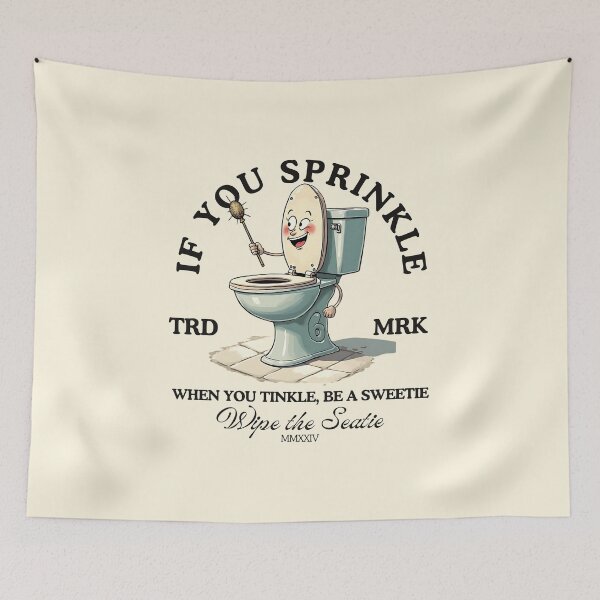 Item preview, If you sprinkle when you tinkle, be a sweetie, wipe the seatie designed and sold by Peerless-Prime.