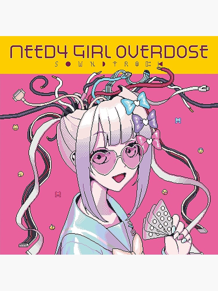 Needy Girl Overdose Posters for Sale | Redbubble