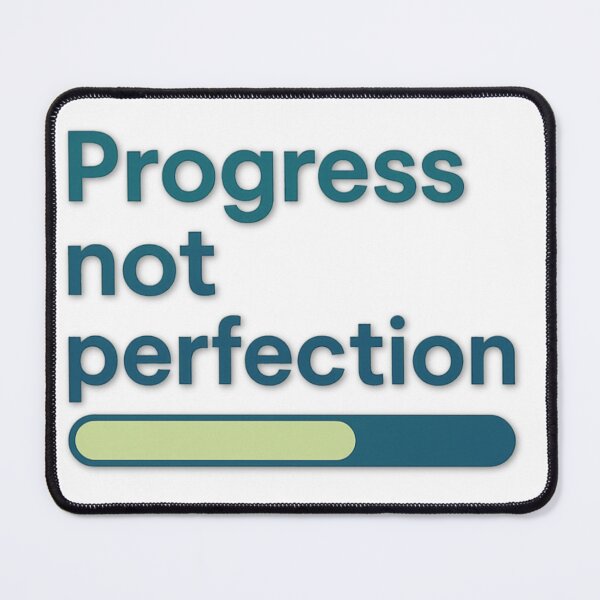 Item preview, Progress not Perfection designed and sold by PS1982 Art Design.