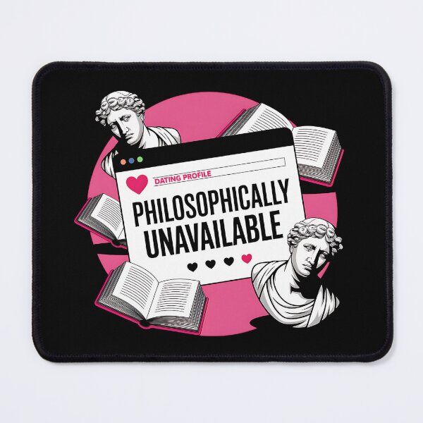 Item preview, Philosophically Unavailable - Witty Existential Dating Profile  designed and sold by KZbubble.