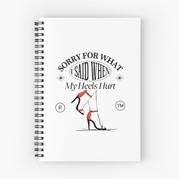 Item preview, Sorry for what I said when my heels hurt designed and sold by Peerless-Prime.