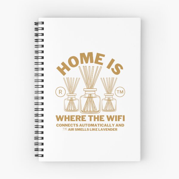 Item preview, Home is where the wifi connects automatically and the air smells like lavender designed and sold by Peerless-Prime.