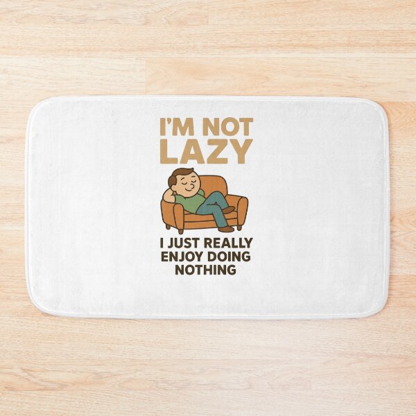Item preview, I’m Not Lazy, I Just Really Enjoy Doing Nothing   designed and sold by Pawtastic Vibes.