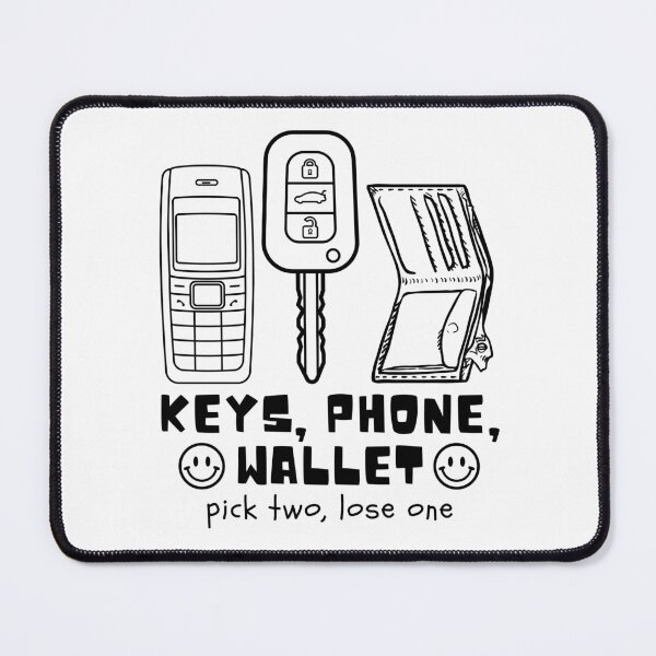 Item preview, Keys, phone, wallet, pick two, lose one designed and sold by Peerless-Prime.