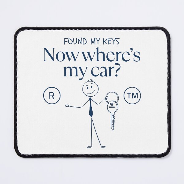 Item preview, Found my keys, now where's my car designed and sold by Peerless-Prime.