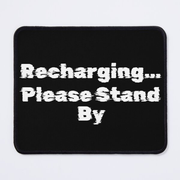 Item preview, Recharging… Please Stand By designed and sold by Ninjacatoff.