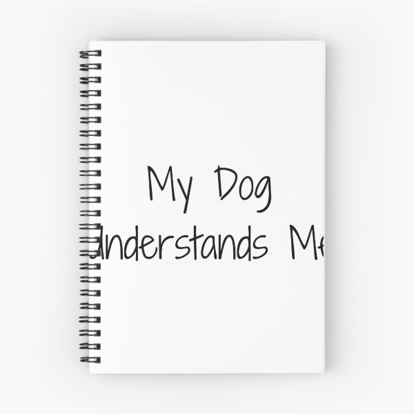 Item preview, My Dog Understands Me designed and sold by Ninjacatoff.