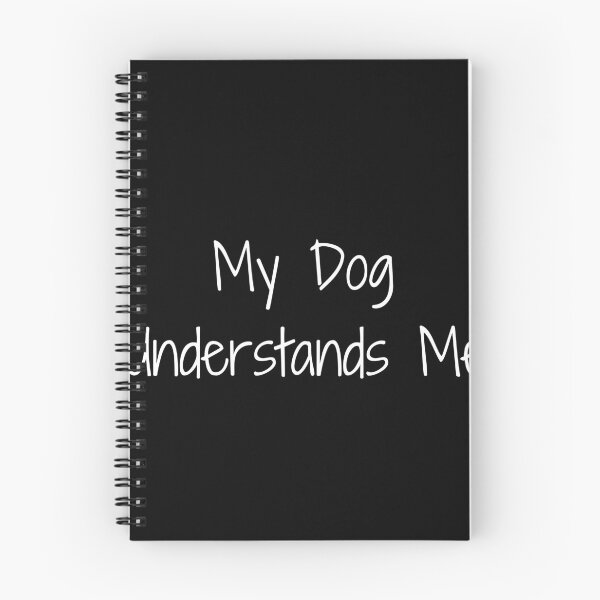 Item preview, My Dog Understands Me designed and sold by Ninjacatoff.