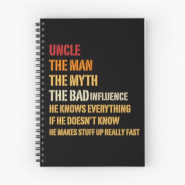 Item preview, Uncle The Man The Myth The Bad Influence He Knows Everything designed and sold by Guess4best.