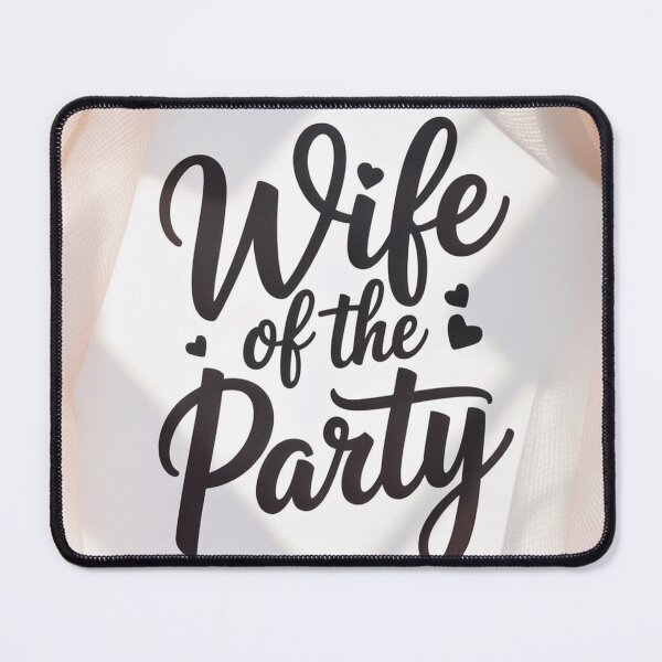 Item preview, Wife of the Party designed and sold by ArtQueen777.
