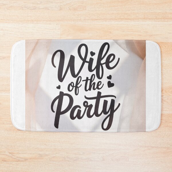 Item preview, Wife of the Party designed and sold by ArtQueen777.