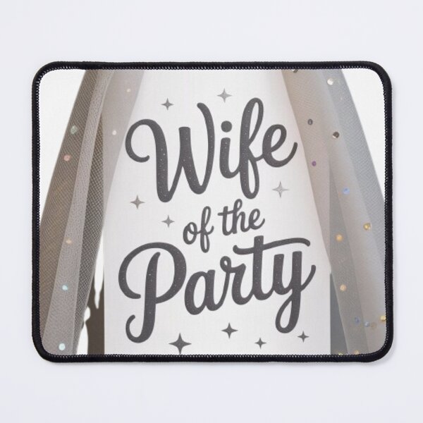 Item preview, Wife of the Party designed and sold by ArtQueen777.