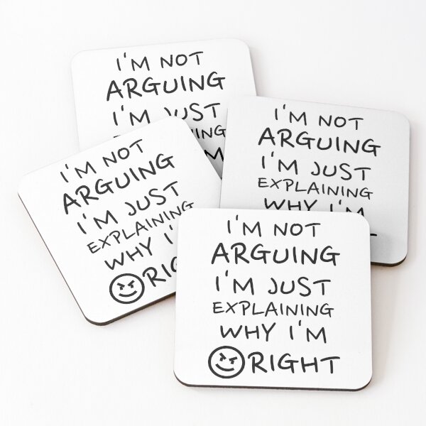 Item preview, Funny Sarcastic Quote Shirt - I’m Not Arguing Just Explaining Why I’m Right designed and sold by crazydotdesigns.