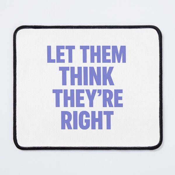Item preview, Let Them Think They’re Right – Cool Lavender Vibes designed and sold by eidajo.