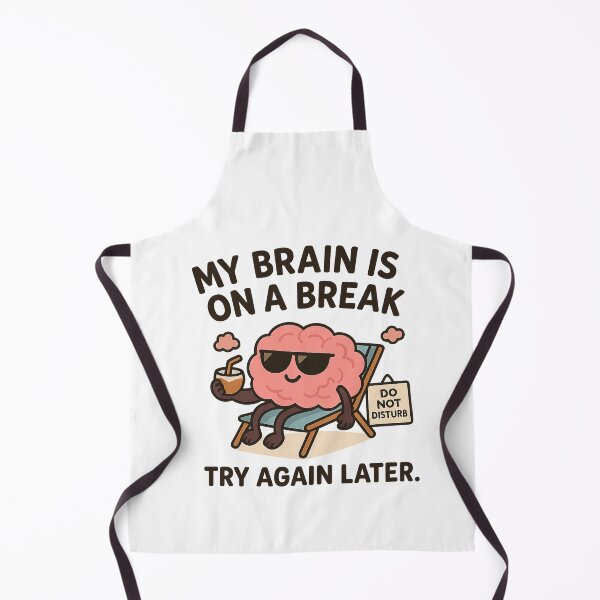 Item preview, My brain is on break designed and sold by Bluntdivas.