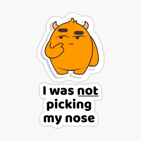 Item preview,  I was not picking my nose designed and sold by BuyMe1.
