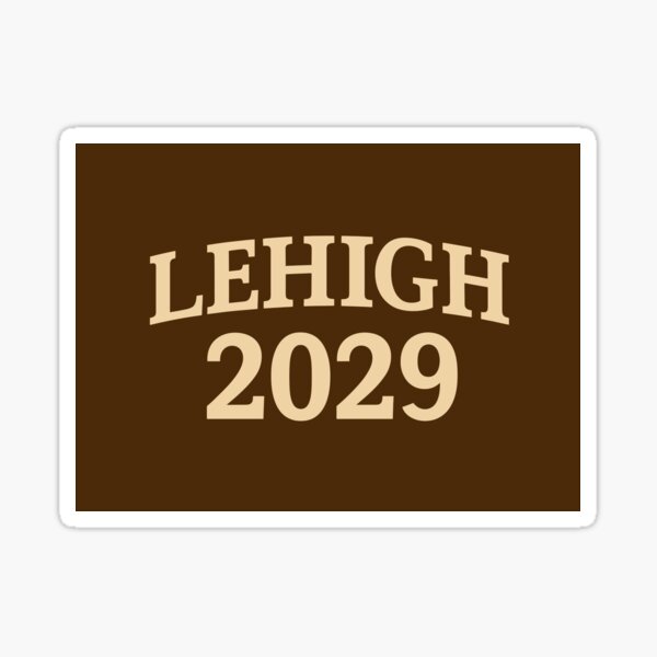 Artikel-Vorschau von Lehigh-Abschlussklasse 2029, designt und verkauft von CollegiateInk.