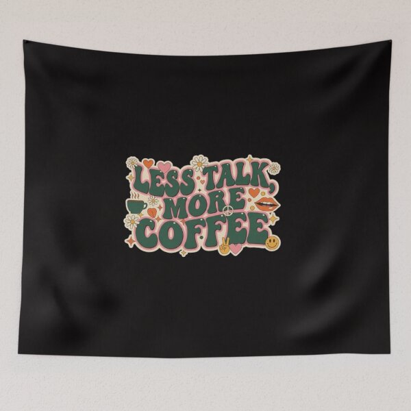 Item preview, Coffee Quotes Less Talk, More Coffee designed and sold by ProjectNoah.