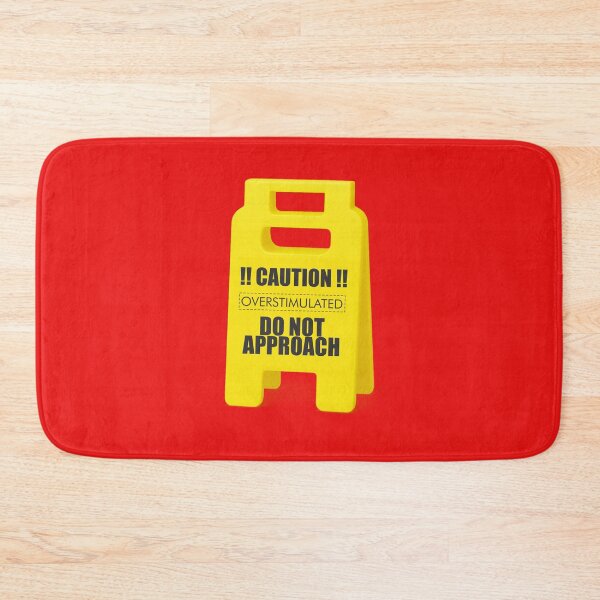 Item preview, Overstimulated? Do Not Approach designed and sold by EduBovoline.