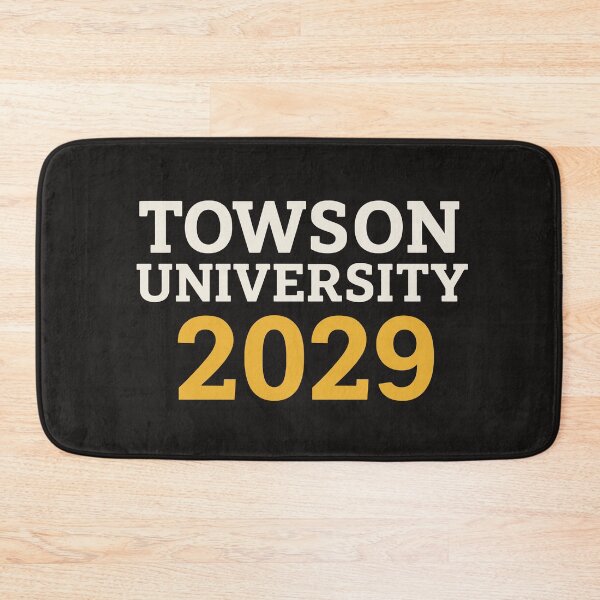 Item preview, Towson University Class of 2029 designed and sold by CollegiateInk.
