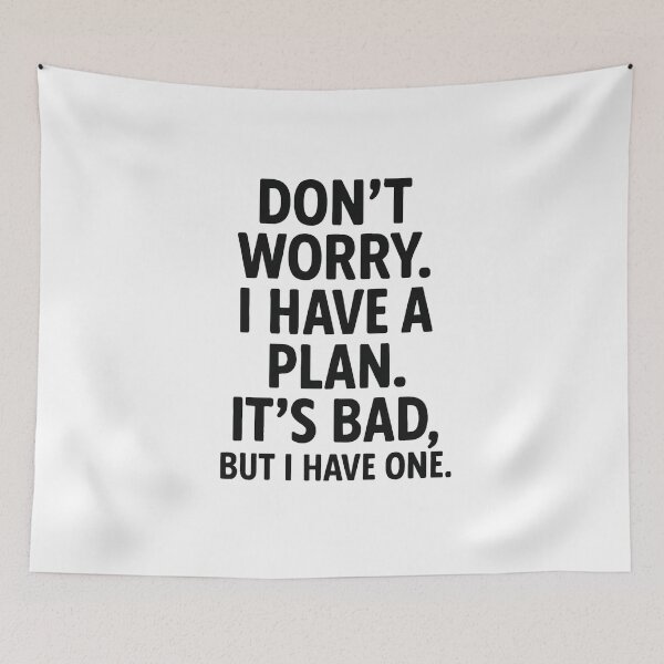 Item preview, Bad Plan, Still a Plan – Funny Quote Design designed and sold by baskamade.
