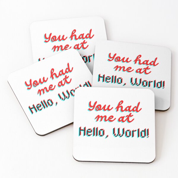 Item preview, You Had Me at Hello, World! – Funny Glitch Code Quote designed and sold by drdoodle92 Art.