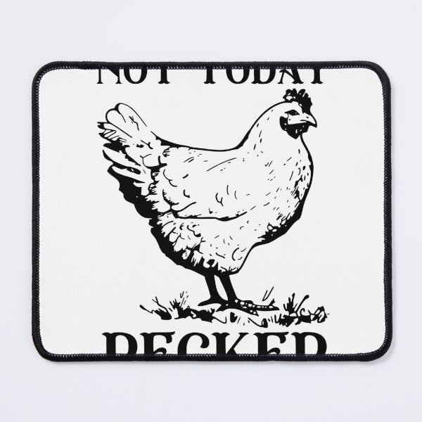 Item preview, Not Today Pecker designed and sold by FloraliteCo.