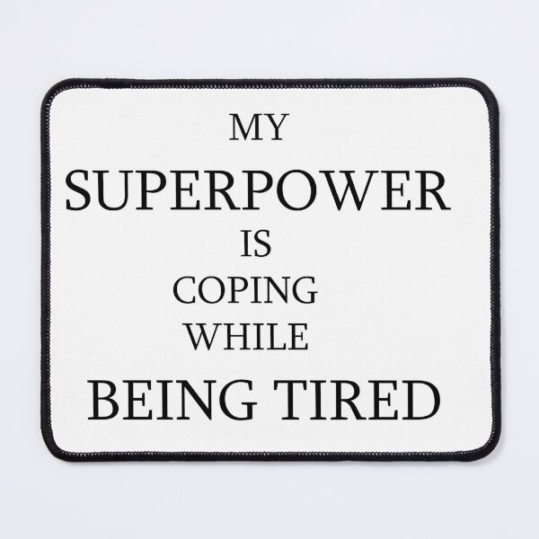 Item preview, My superpower designed and sold by Joegoesharder .