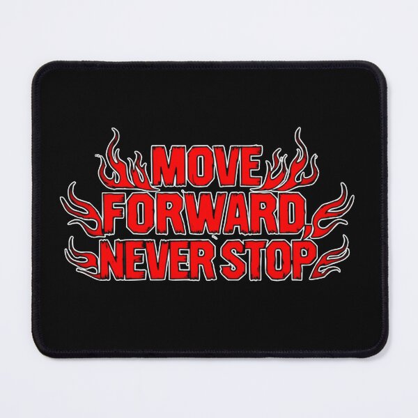 Item preview, Move Forward, Never Stop 26 designed and sold by Zeir Shop.