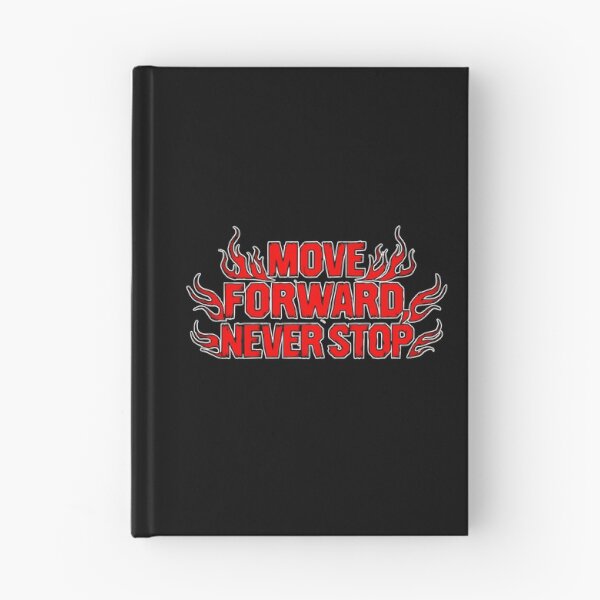 Item preview, Move Forward, Never Stop 26 designed and sold by Zeir Shop.
