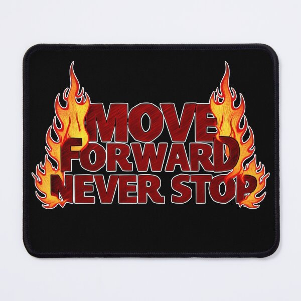 Item preview, Move Forward, Never Stop 27 designed and sold by Zeir Shop.