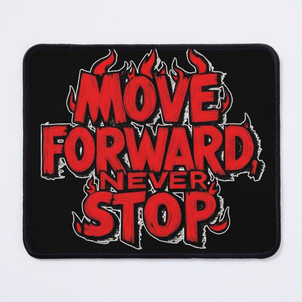 Item preview, Move Forward, Never Stop 29 designed and sold by Zeir Shop.
