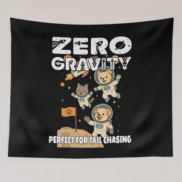 Item preview, ZERO GRAVITY PERFECT FOR TAIL CHASING pets in outer space pet owner pet parent designed and sold by Jt41.