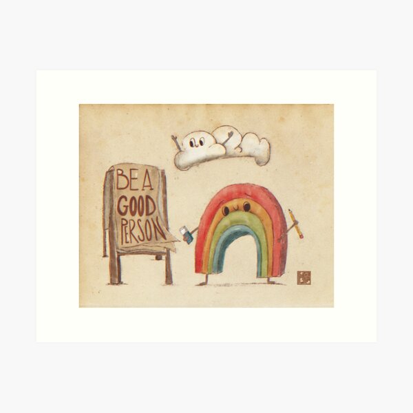 Item preview, Be a good Person - Rainbow Edition designed and sold by Kristin Farnsworth Art .