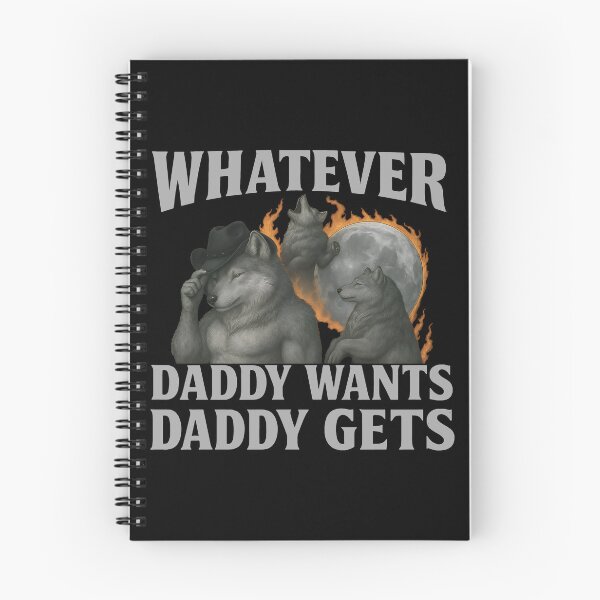 Item preview, Whatever Daddy Wants Daddy Gets - Alpha Wolf Pack Father's Day Meme designed and sold by Darkifun.