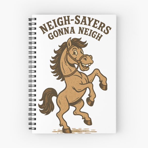 Item preview, Neigh-sayers Gonna Neigh designed and sold by Western Wear Art.