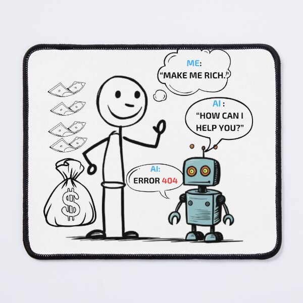 Item preview, "AI, make me rich?" designed and sold by AIRONY.DESIGNS.