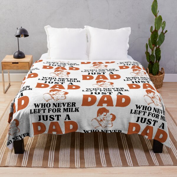Item preview, Just a Dad Who Never Left for Milk designed and sold by Haute-Modiste.