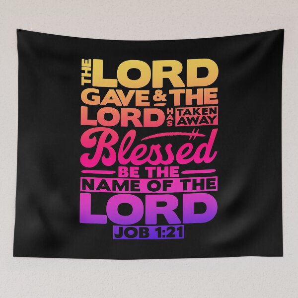 Item preview, Job 1:21 The LORD Gave And The LORD Has Taken Away designed and sold by plushism.