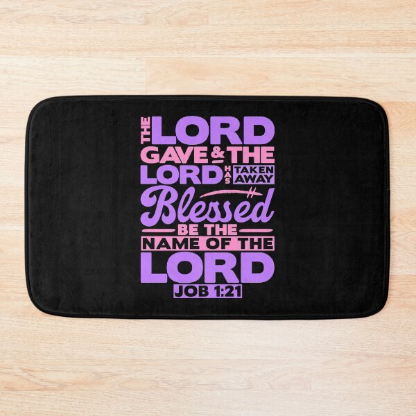 Item preview, Job 1:21 The LORD Gave And The LORD Has Taken Away designed and sold by plushism.