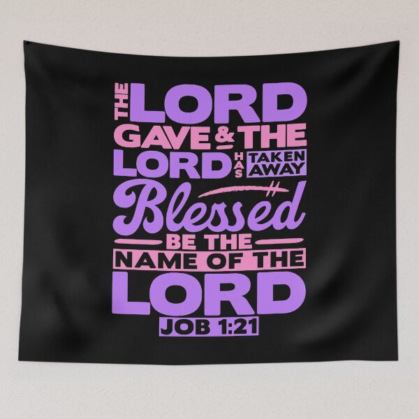 Item preview, Job 1:21 The LORD Gave And The LORD Has Taken Away designed and sold by plushism.