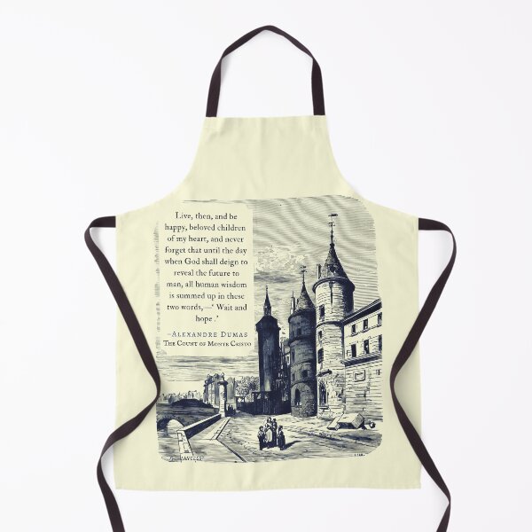 Item preview, Alexandre Dumas quote: Live, then, and be happy, beloved children of my heart, and never forget that until the day when God shall deign to reveal the future to man, designed and sold by artbleed.