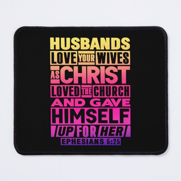 Item preview, Ephesians 5:25 Husbands Love Your Wives As Christ Loved The Church designed and sold by plushism.