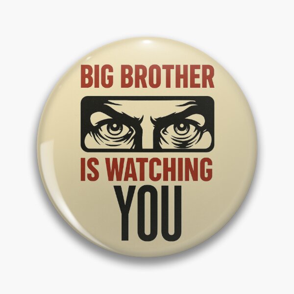 Item preview, BIG BROTHER IS WATCHING YOU designed and sold by TheWonkyEaselCo.