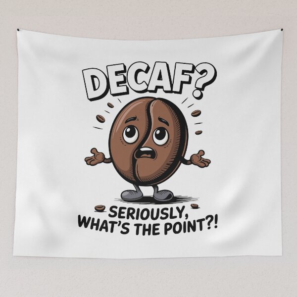 Item preview, Decaf? Seriously, What’s the Point?! – Funny Coffee Bean Cartoon designed and sold by JPees.